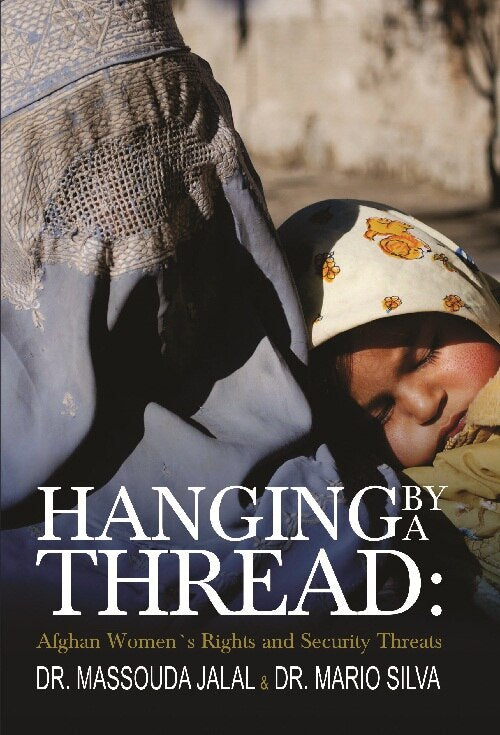 Hanging By a Thread : Afghan Womens Rights and Security Threats - Gyan Books | Grocsy