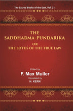 The Sacred Books of the East (THE SADDHARMA-PUNDARIKA OR THE LOTUS OF THE TRUE LAW) 21st - Gyan Books | Grocsy