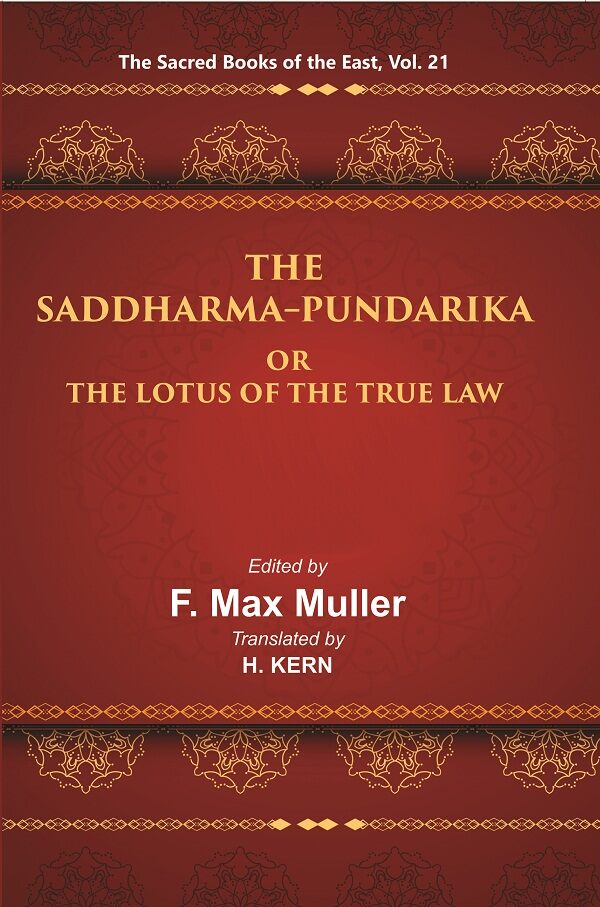 The Sacred Books of the East (THE SADDHARMA-PUNDARIKA OR THE LOTUS OF THE TRUE LAW) 21st - Gyan Books | Grocsy