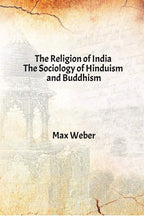 The Religion of India : the Sociology of Hinduism and Buddhism - Gyan Books | Grocsy