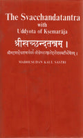 The Svacchandatantra With Uddyota of Kesmaraja Vol. 3rd - Gyan Books | Grocsy