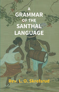 A Grammar of the Santhal Language - Gyan Books | Grocsy