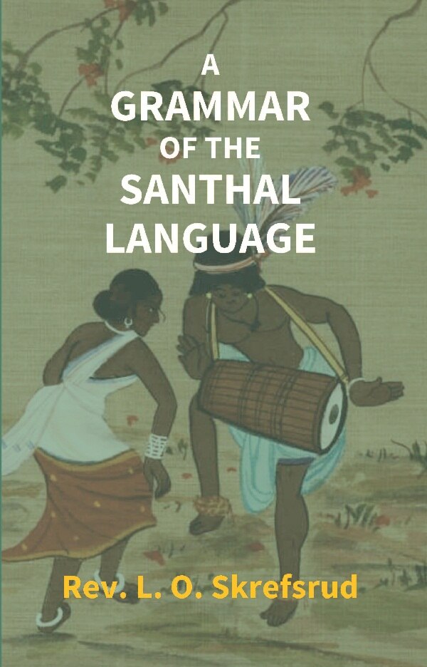 A Grammar of the Santhal Language - Gyan Books | Grocsy