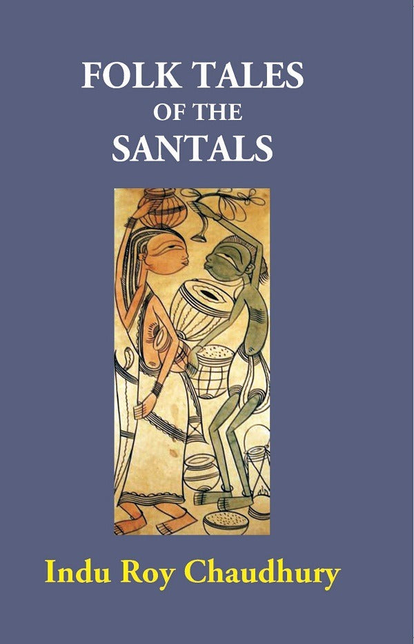 Folk Tales of the Santals - Gyan Books | Grocsy