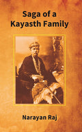 Saga of a Kayasth Family: Unique Family of Seven Generations and Its Contribution to Literature - Gyan Books | Grocsy