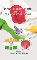 India-Japan Relations in the Era of Globalisation - Gyan Books | Grocsy