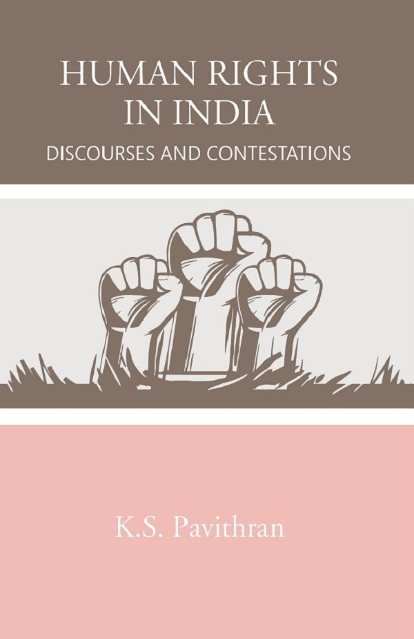 Human Rights in India: Discourses and Contestations - Gyan Books | Grocsy