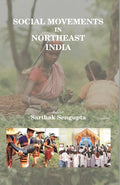 Social Movements in Northeast India - Gyan Books | Grocsy