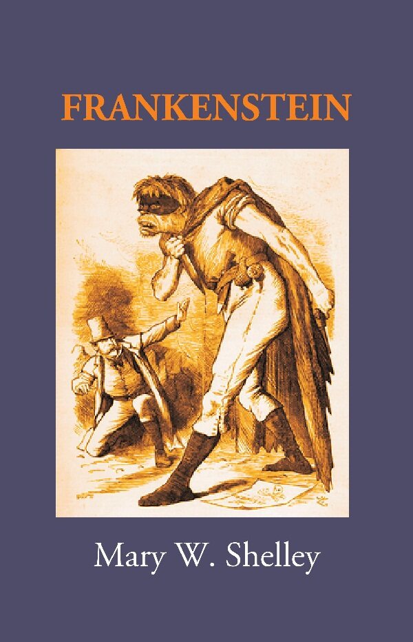 Frankenstein; or, The modern Prometheus - Gyan Books | Grocsy