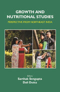 Growth and Nutritional Studies: Perspective From Northeast India - Gyan Books | Grocsy