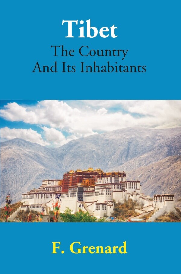 Tibet The Country And Its Inhabitants - Gyan Books | Grocsy