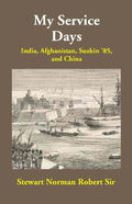 My Service Days: India, Afghanistan, Suakin '85, and China - Gyan Books | Grocsy