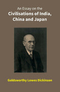 An Essay on the Civilisations of India, China and Japan - Gyan Books | Grocsy