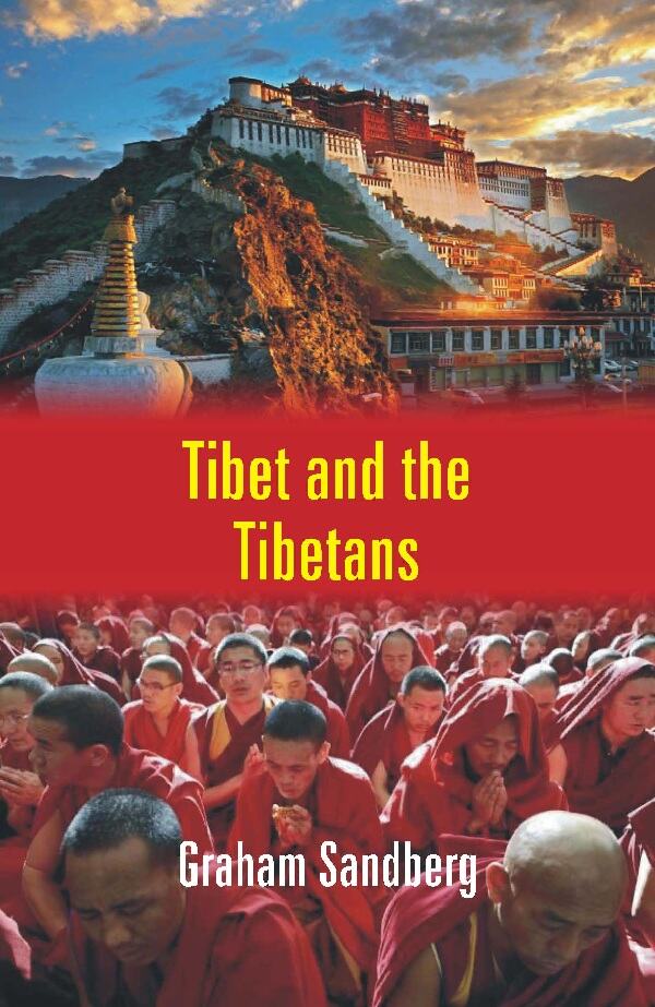 Tibet and the Tibetans - Gyan Books | Grocsy