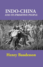 Indo-China and its Primitive People - Gyan Books | Grocsy