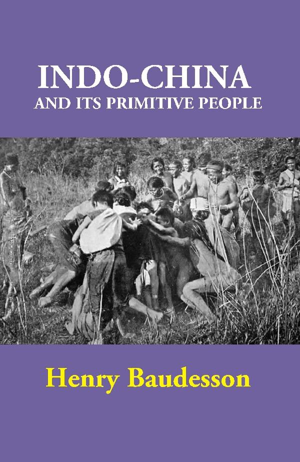 Indo-China and its Primitive People - Gyan Books | Grocsy