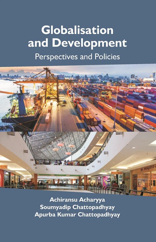 Globalisation and Development: Perspectives and Policies - Gyan Books | Grocsy