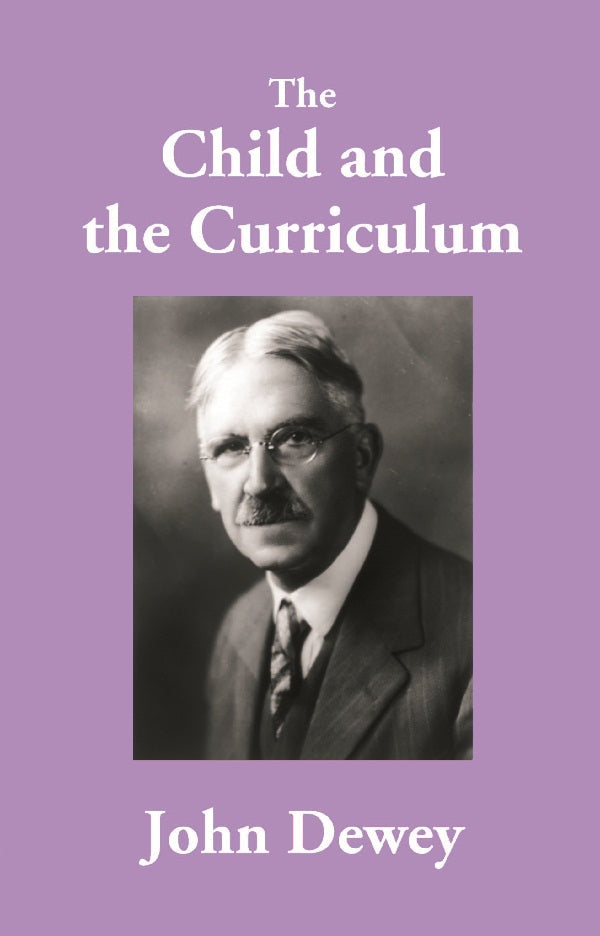 The Child and the Curriculum - Gyan Books | Grocsy