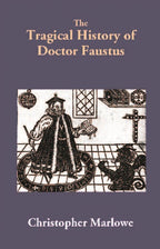 The Tragical History of Doctor Faustus - Gyan Books | Grocsy