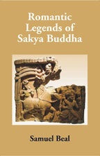 Romantic Legends of Sakya Buddha - Gyan Books | Grocsy
