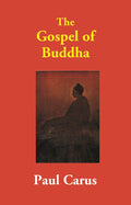 The Gospel of Buddha - Gyan Books | Grocsy