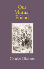Our Mutual Friend - Gyan Books | Grocsy