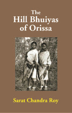 The Hill Bhuiyas of Orissa - Gyan Books | Grocsy