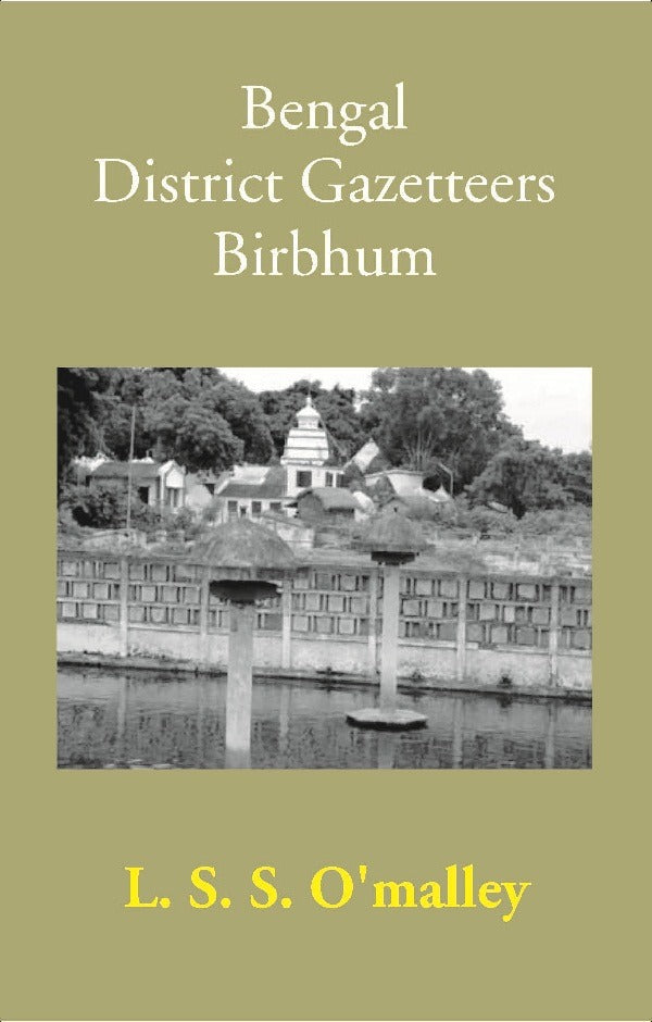 Bengal District Gazetteers: Birbhum 6th - Gyan Books | Grocsy