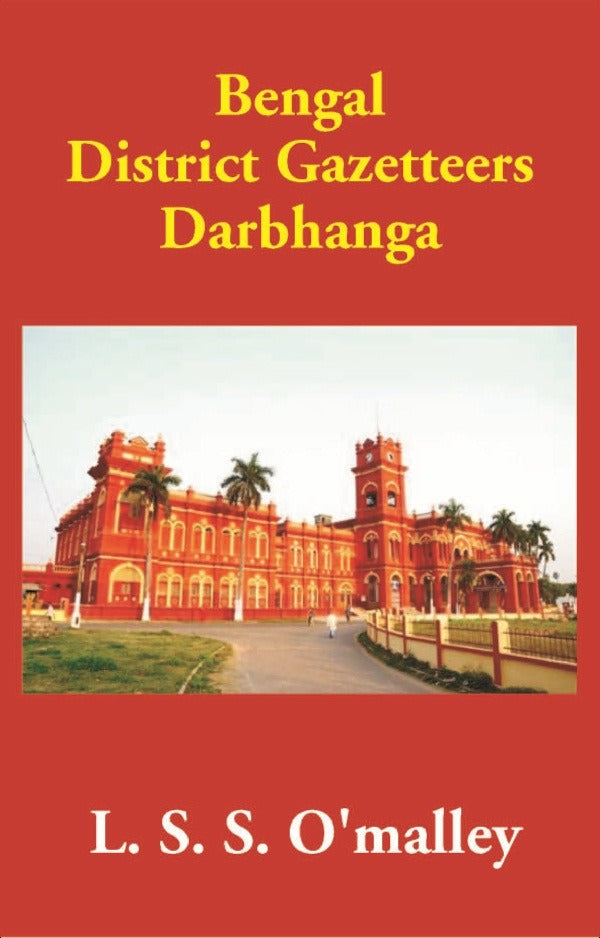 Bengal District Gazetteers: Darbhanga 16th - Gyan Books | Grocsy