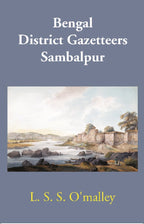 Bengal District Gazetteers: Sambalpur 45th - Gyan Books | Grocsy