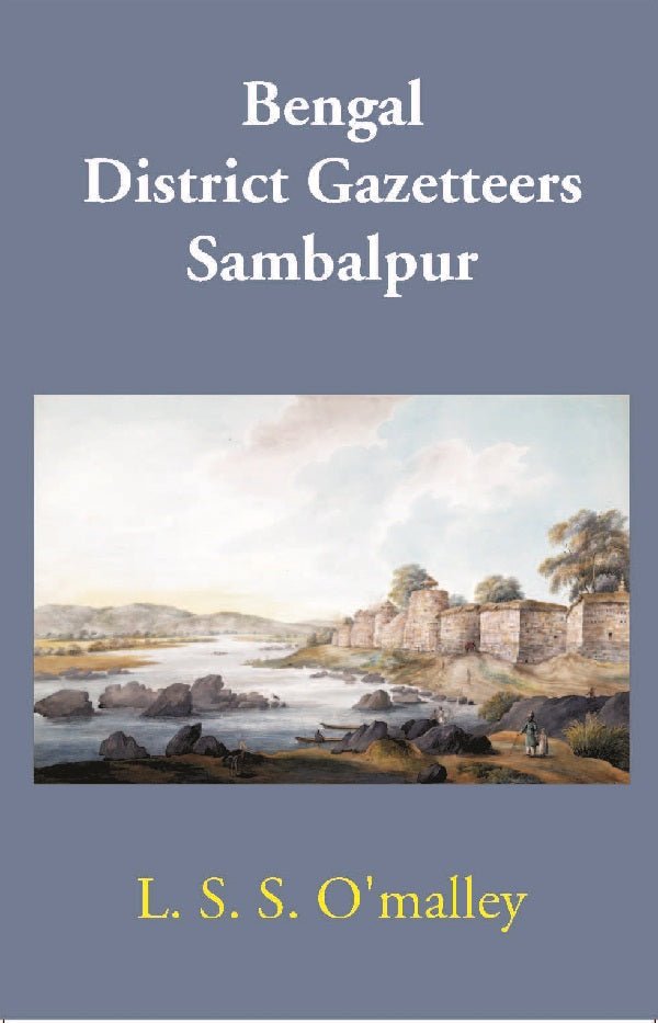 Bengal District Gazetteers: Sambalpur 45th - Gyan Books | Grocsy