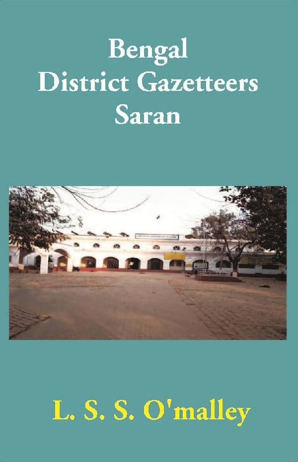 Bengal District Gazetteers: Saran 47th - Gyan Books | Grocsy
