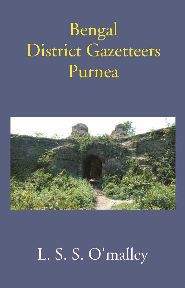 Bengal District Gazetteers: Purnea 41st - Gyan Books | Grocsy