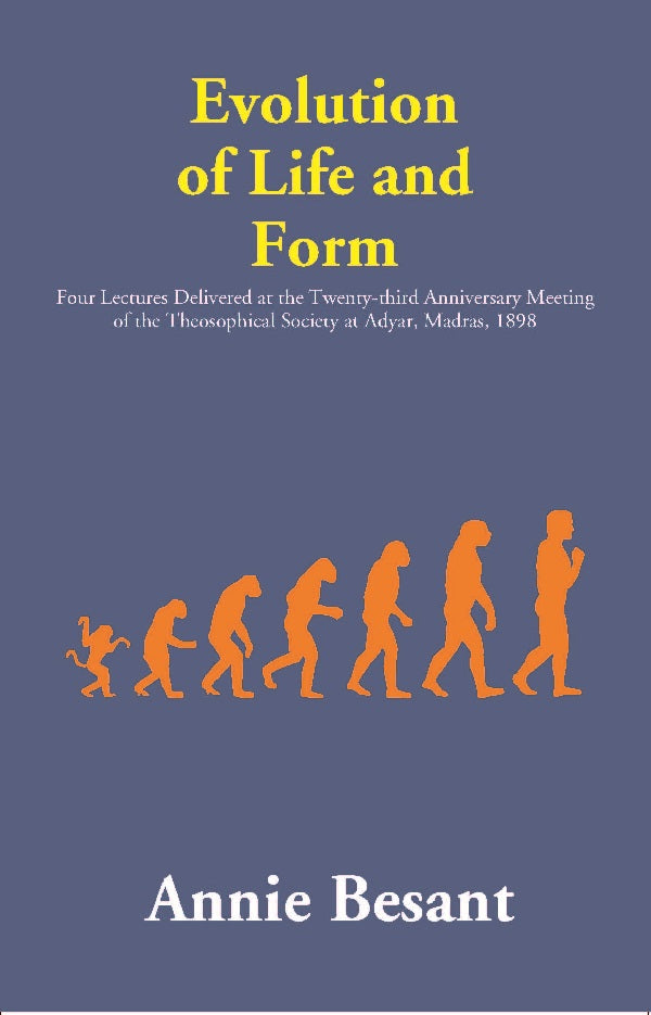 Eution Of Life And Form : Four Lectures Delivered At The Twenty-Third Anniversary Meeting Of The 1898 vol - Gyan Books | Grocsy