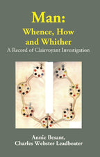 Man: Whence, How and Whither: A Record of Clairvoyant Investigation - Gyan Books | Grocsy