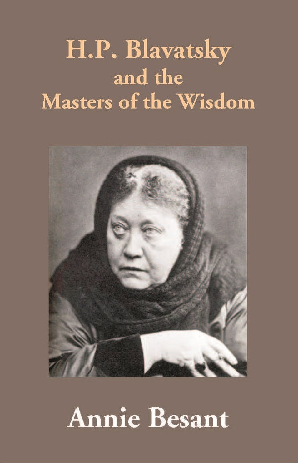 H.P. Blavatsky and the Masters of the Wisdom - Gyan Books | Grocsy
