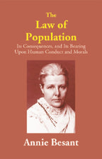 The Law of Population: Its Consequences, and Its Bearing Upon Human Conduct and Morals - Gyan Books | Grocsy