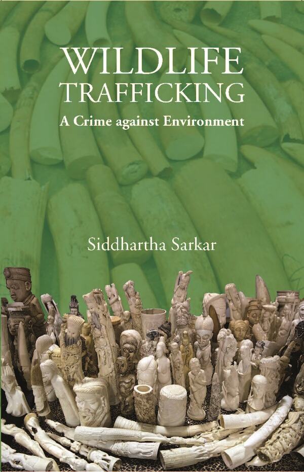Wildlife Trafficking : A Crime Against Environment - Gyan Books | Grocsy