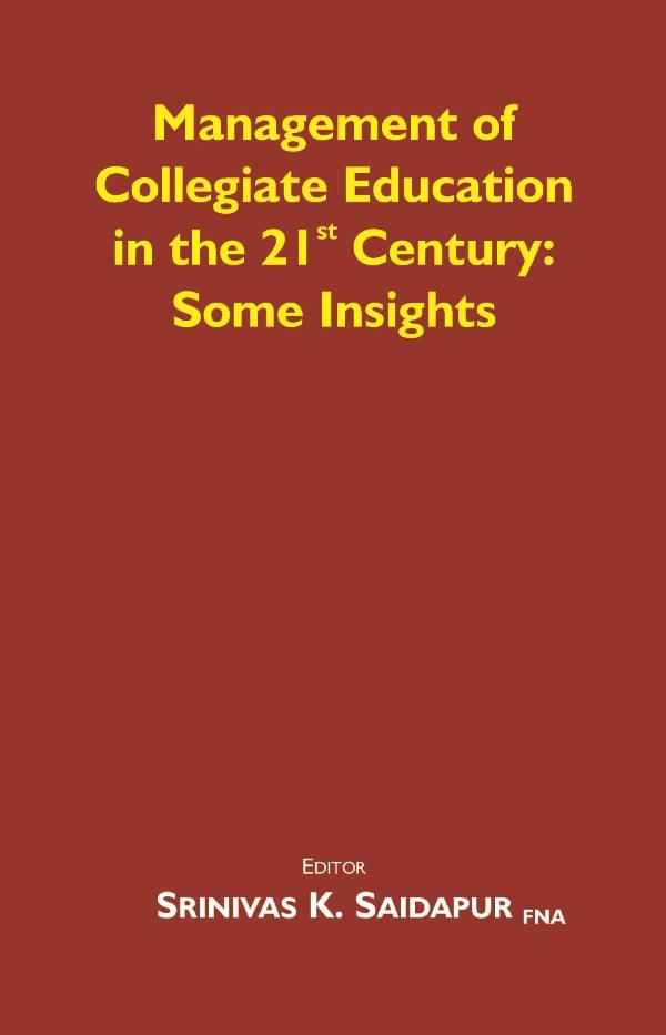 Management of Collegiate Education in the 21st Century: Some Insights - Gyan Books | Grocsy