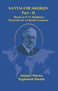 Santali Beako̠ro̠n Part II: Based on P. O. Bodding's Materials for a Santali Grammar - Gyan Books | Grocsy