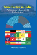 State Parties in India: Parliamentary Presence & Performance - Gyan Books | Grocsy