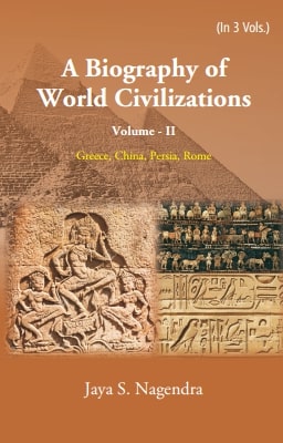 A Biography of World Civilizations: Greece, China, Persia, Rome Vol. 2nd - Gyan Books | Grocsy