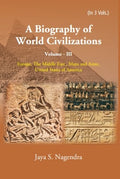 A Biography of World Civilizations: Europe, The Middle East , Maya and Aztec,United States of America Vol. 3rd - Gyan Books | Grocsy