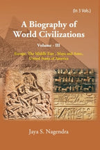A Biography of World Civilizations: Europe, The Middle East , Maya and Aztec,United States of America Vol. 3rd - Gyan Books | Grocsy