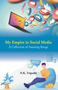 My Empire in Social Media: A Collection of Amazing Range - Gyan Books | Grocsy