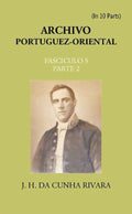 Archivo Portuguez-Oriental FASCICULO 5, Part E 2 - Gyan Books | Grocsy