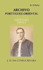 Archivo Portuguez-Oriental FASCICULO 5, Part E 2 - Gyan Books | Grocsy