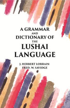 A Grammar and Dictionary of The Lushai Language: (Dulien Dialect) - Gyan Books | Grocsy