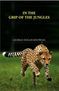 In The Grip Of The Jungles - Gyan Books | Grocsy