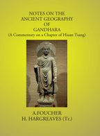 Notes On The Ancient Geography Of Gandhara: (A Commentary On A Chapter Of Hiuan Tsang) - Gyan Books | Grocsy